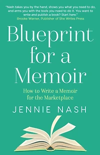 Blueprint for a Memoir: How to Write Memoir the Marketplace
