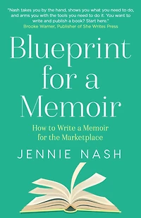 Blueprint for a Memoir: How to Write Memoir the Marketplace