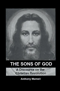 The Sons of God: A Discourse on the Christian Revolution