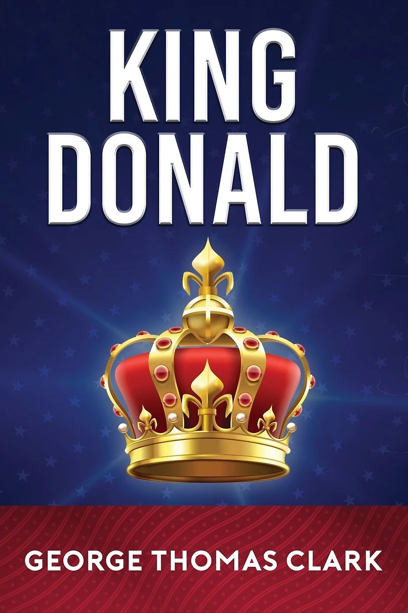 King Donald (Political Satire)