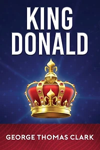 King Donald (Political Satire)