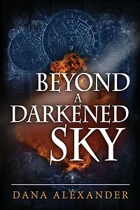 Beyond A Darkened Sky (The Three Keys, #1)