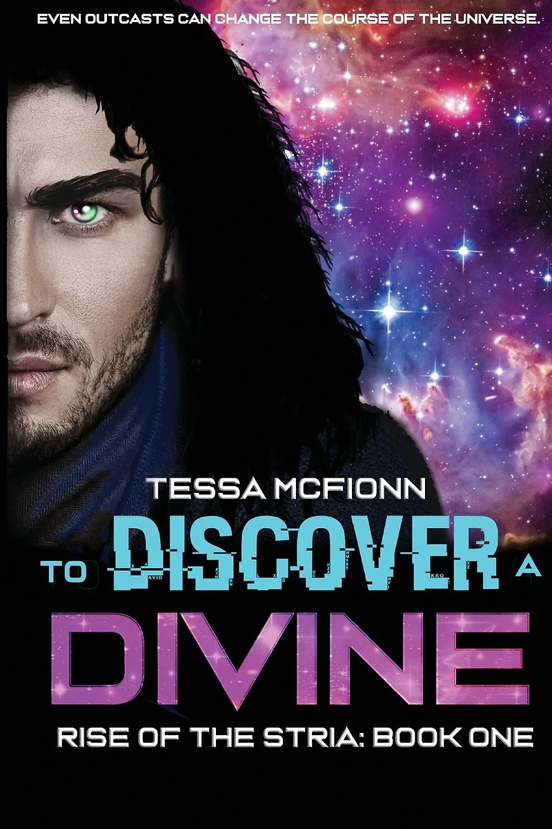 To Discover A Divine: Rise of the Stria Book One