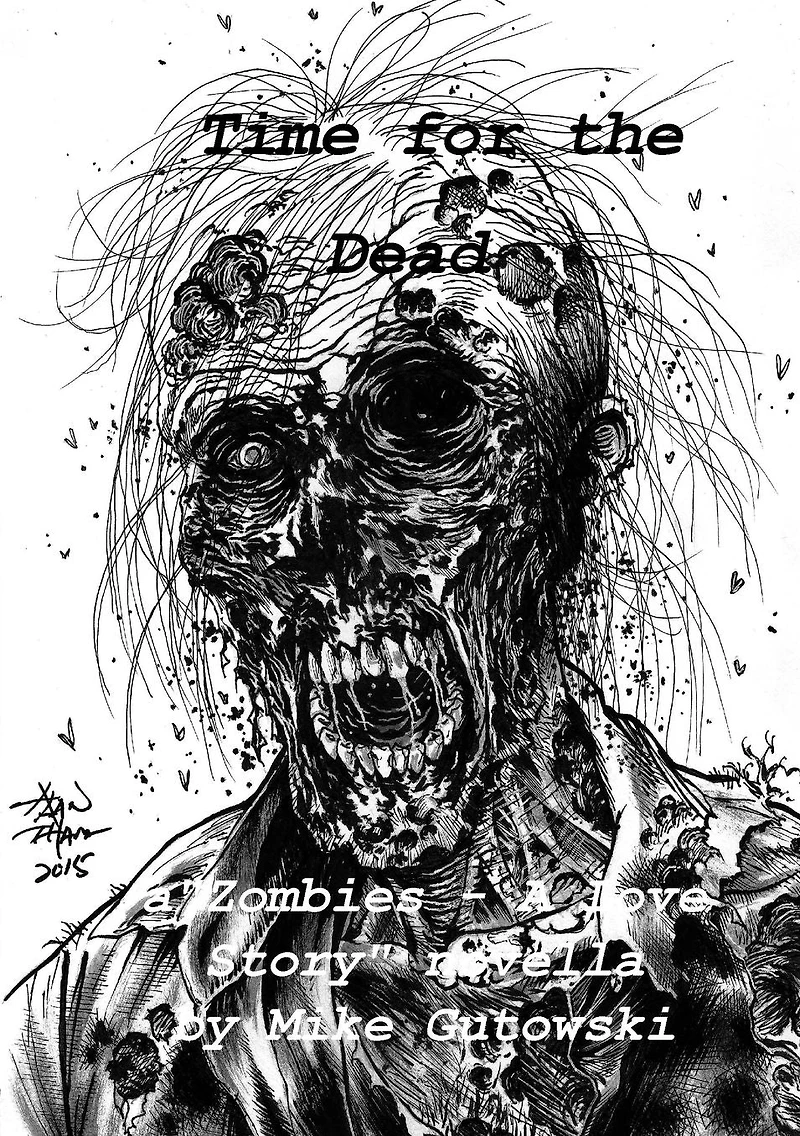 Time for the Dead: Zombies - A Love Story