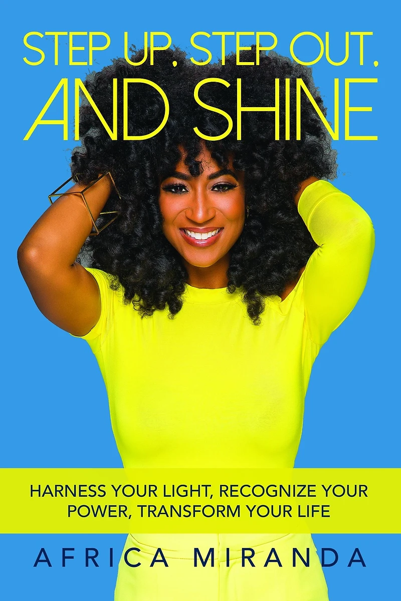 Step Up, Out, and Shine