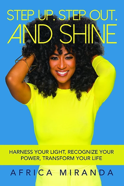Step Up, Out, and Shine