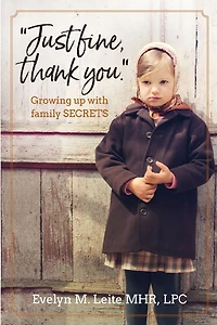 "Just Fine Thank You": Growing Up with Family Secrets