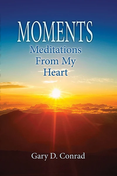Moments: Meditations from My Heart