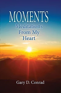 Moments: Meditations from My Heart