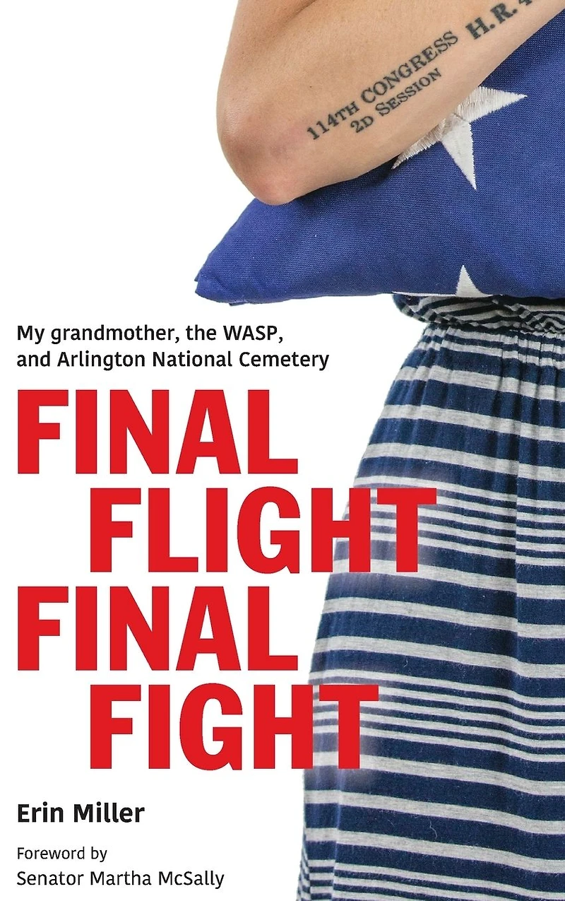 Final Flight Fight: My grandmother, the WASP, and Arlington National Cemetery