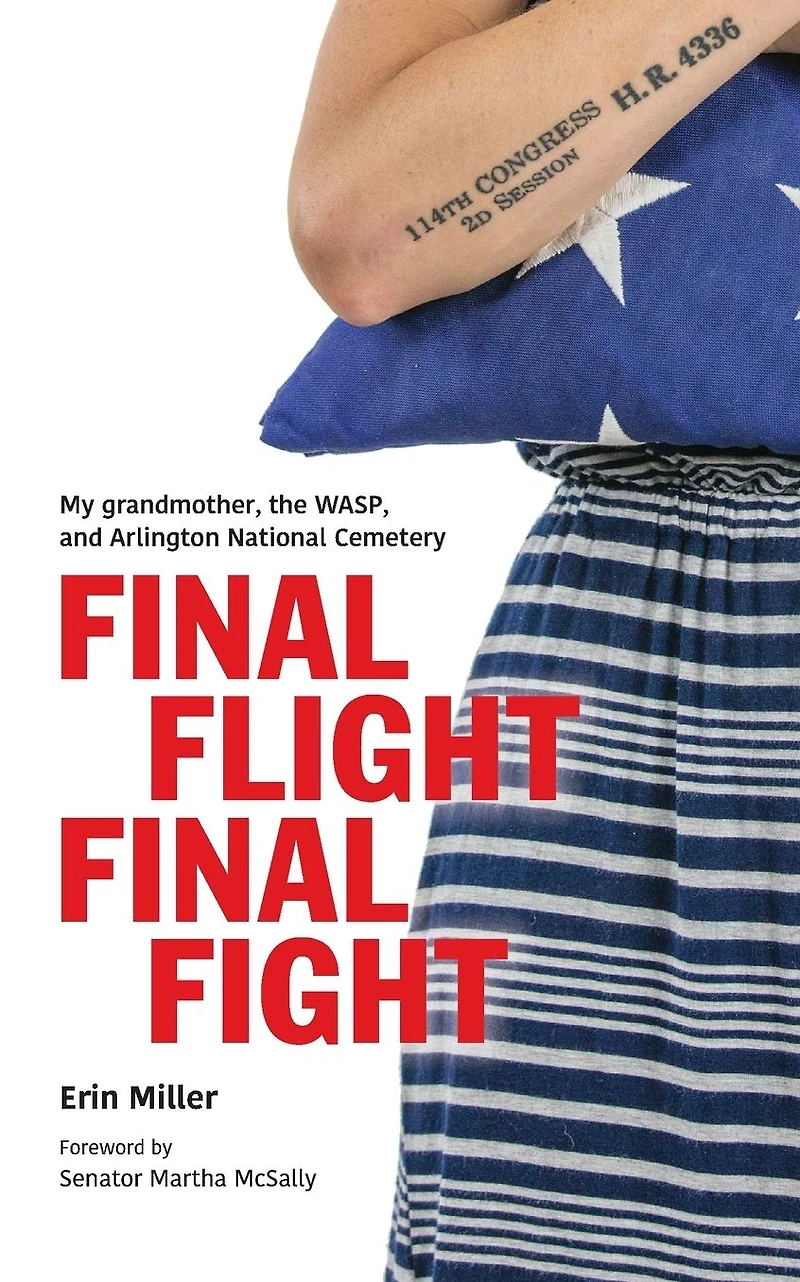 Final Flight Fight: My grandmother, the WASP, and Arlington National Cemetery