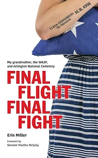 Final Flight Fight: My grandmother, the WASP, and Arlington National Cemetery