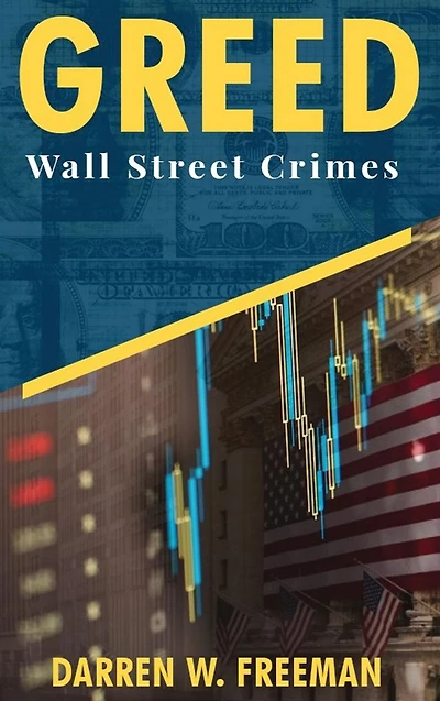 GREED: Wall Street Crimes