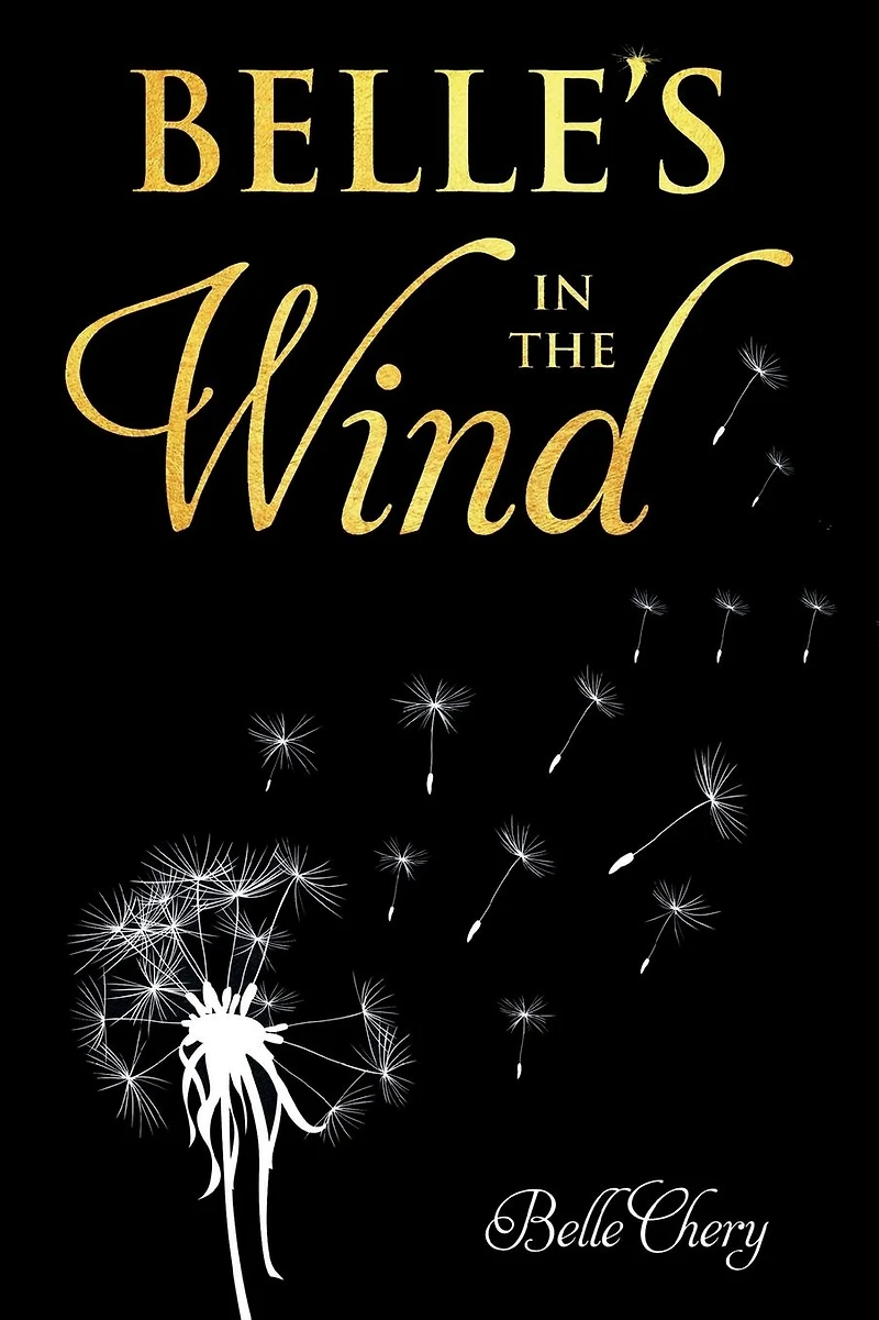 Belle's the Wind by Belle Chery