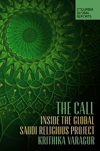 the Call: Inside Global Saudi Religious Project