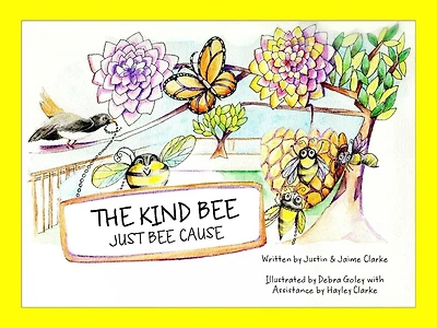 The Kind Bee: Just Bee Cause
