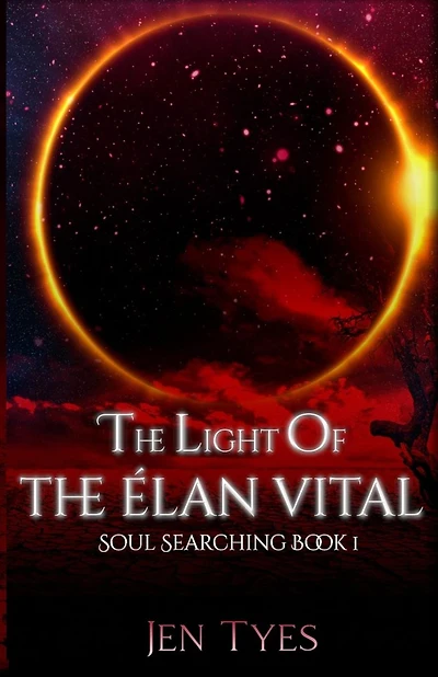 The Light of the �lan Vital: Soul Searching Book 1