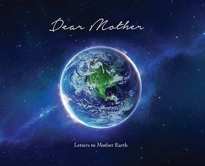 Letters To Mother Earth
