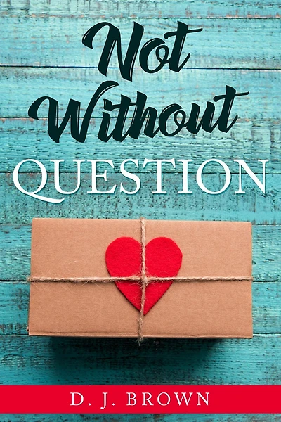 Not Without Question