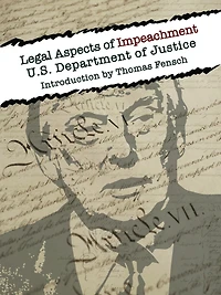 Legal Aspects of Impeachment: U.S Department of Justice