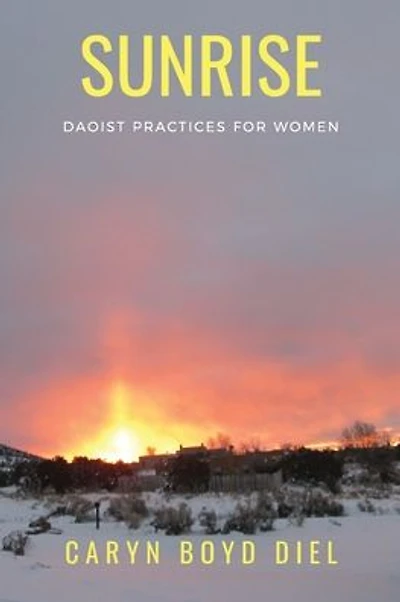 Sunrise: Daoist Practices for Women