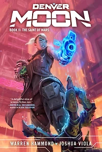 Denver Moon: The Saint of Mars (Book Two)