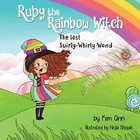 Ruby The Rainbow Witch: Lost Swirly-Whirly Wand