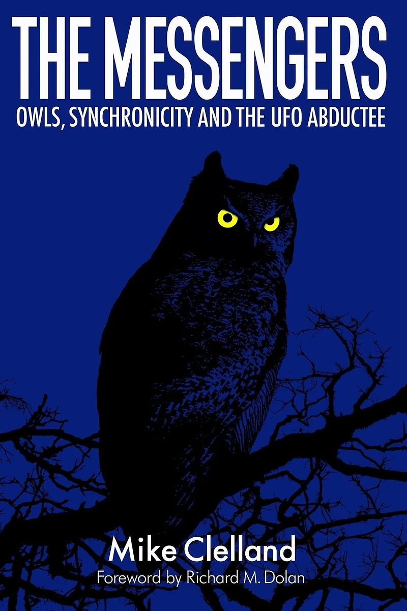 The Messengers: Owls, Synchronicity and the UFO Abductee