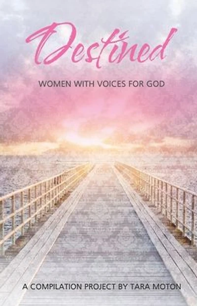 Destined: Women With Voices For God