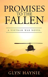 Promises To The Fallen: A Vietnam War Novel