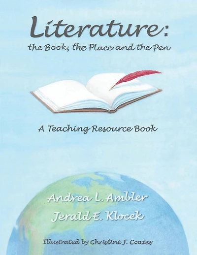 Literature - the Book, the Place and the Pen: A Teaching Resource Book