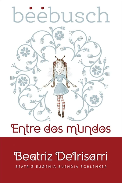 Beebusch: Entre dos mundos