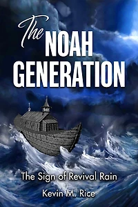 The Noah Generation; The Sign of Revival Rain