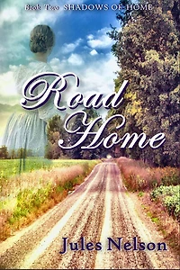 Road Home: Book two of Shadows Home