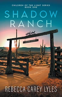 Shadow Ranch (Children of the Light, #1)