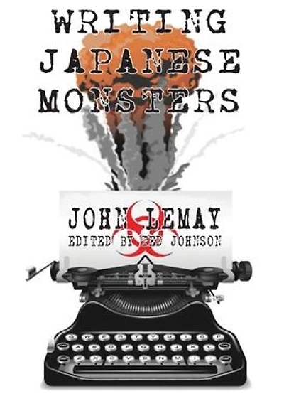 Writing Japanese Monsters: From The Files of Big Book Giant Monster Movies
