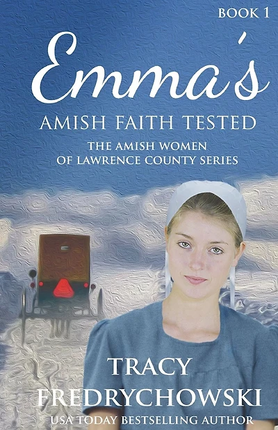 Emma's Amish Faith Tested: An Amish Fiction Christian Novel