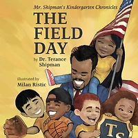 Mr. Shipman's Kindergarten Chronicles: The Field Day