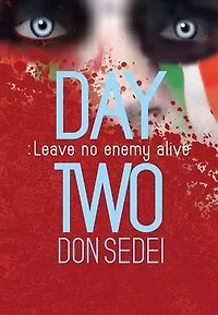 Day Two: Leave No Enemy Alive