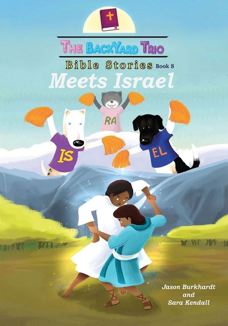 Meets Israel (The BackYard Trio Bible Stories, #8)
