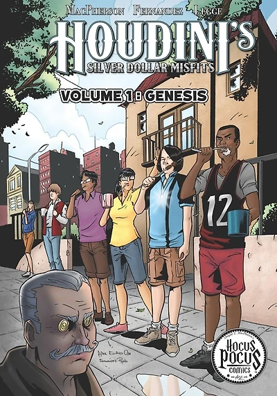 Houdini's Silver Dollar Misfits: Volume 1: GENESIS