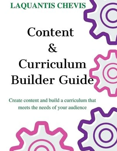 Content & Curriculum Builder Guide