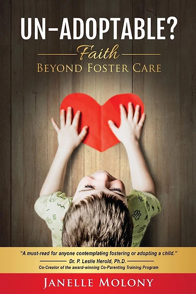 Un-Adoptable?: Faith Beyond Foster Care