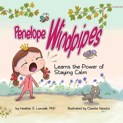 Penelope Windpipes: Learns the Power of Staying Calm