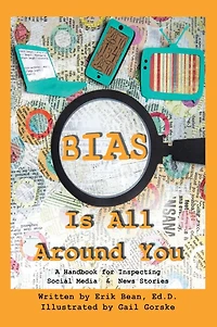 Bias Is All Around You: A Handbook for Inspecting Social Media & News Stories