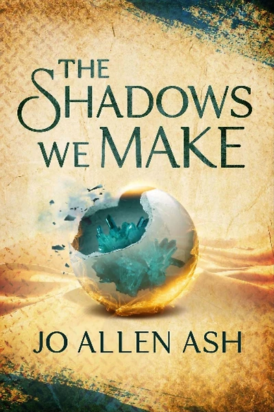 The Shadows We Make - Shadow Journey Series Book One