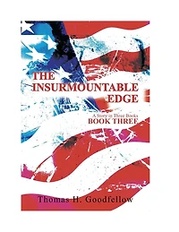 The Insurmountable Edge Book Three: A Story Three Books