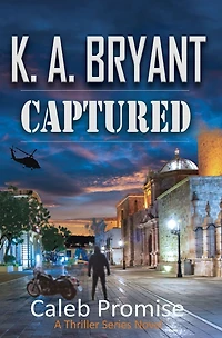 Captured: The Caleb Promise Series Mission 2