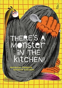 There's a Monster in the Kitchen!