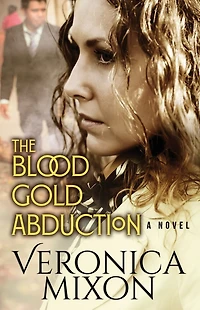 The Blood Gold Abduction